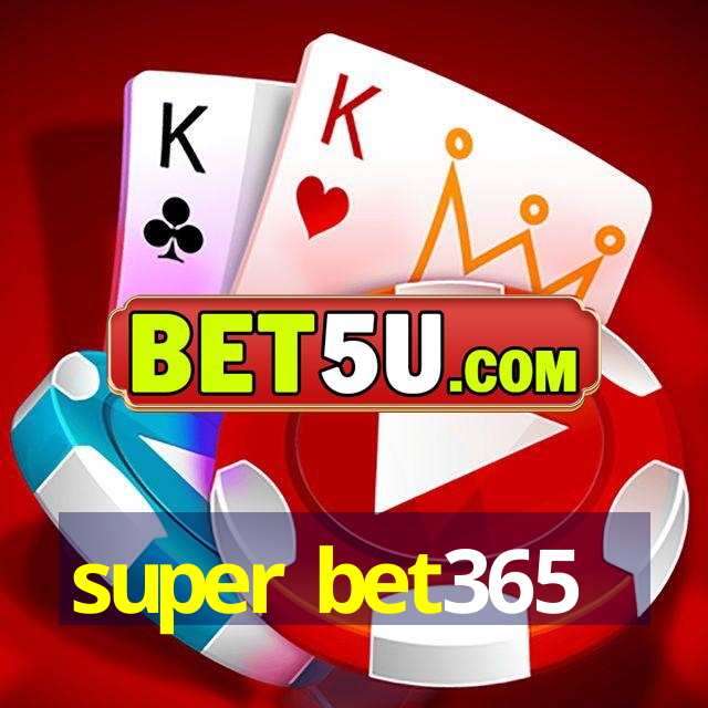 super bet365