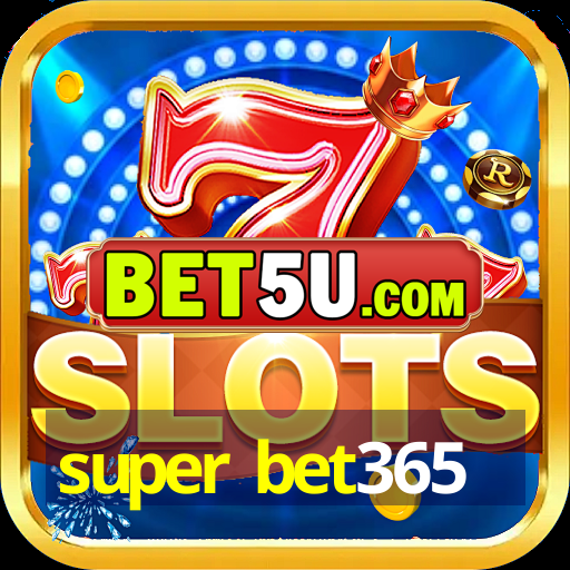 super bet365