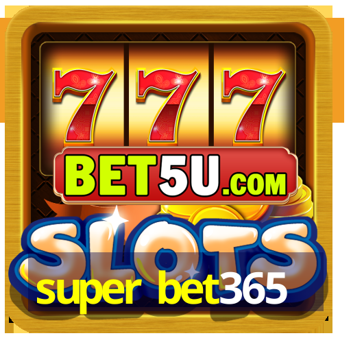 super bet365