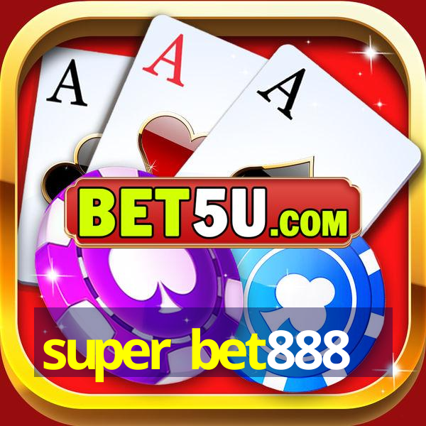 super bet888