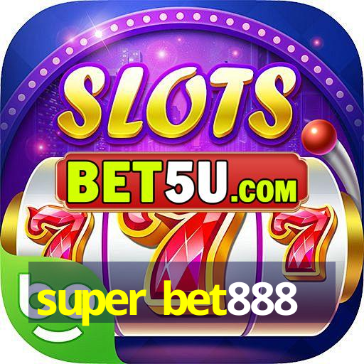 super bet888