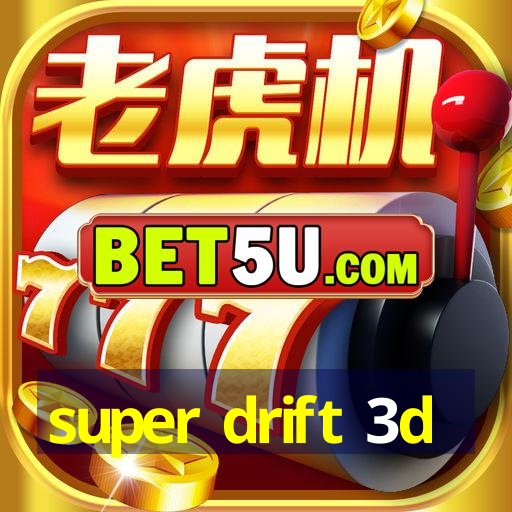 super drift 3d