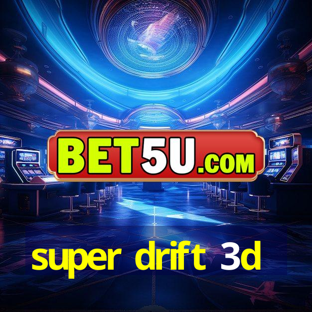 super drift 3d