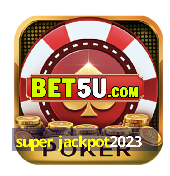 super jackpot2023