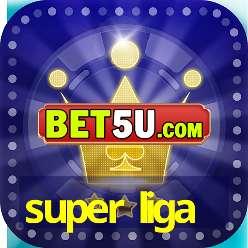 super liga