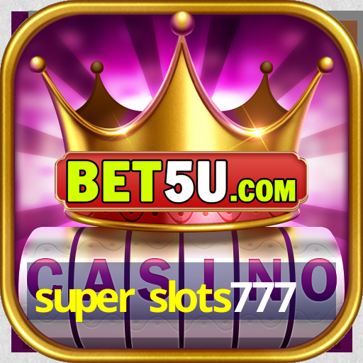 super slots777