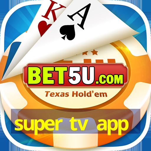 super tv app