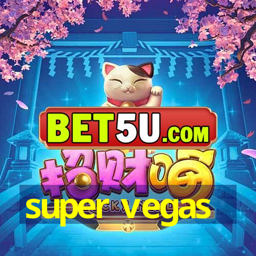 super vegas