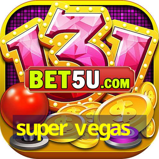 super vegas