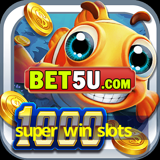 super win slots