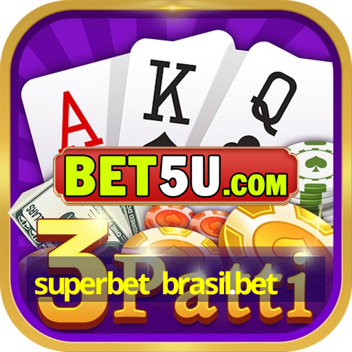 superbet brasil.bet