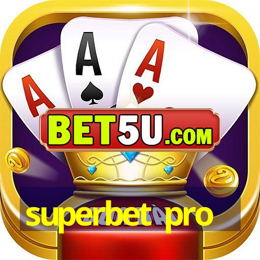 superbet pro