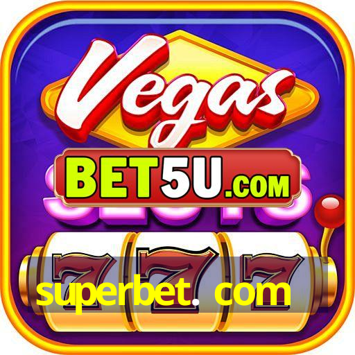 superbet. com