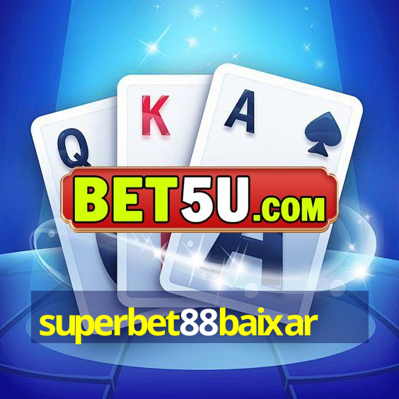 superbet88baixar