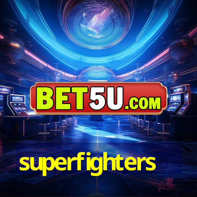 superfighters