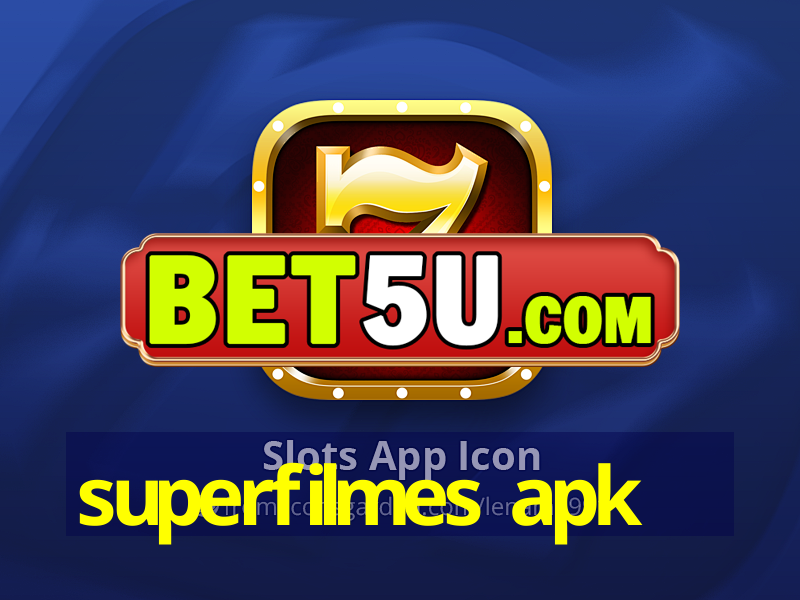 superfilmes apk