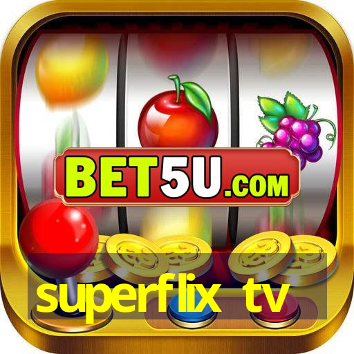 superflix tv