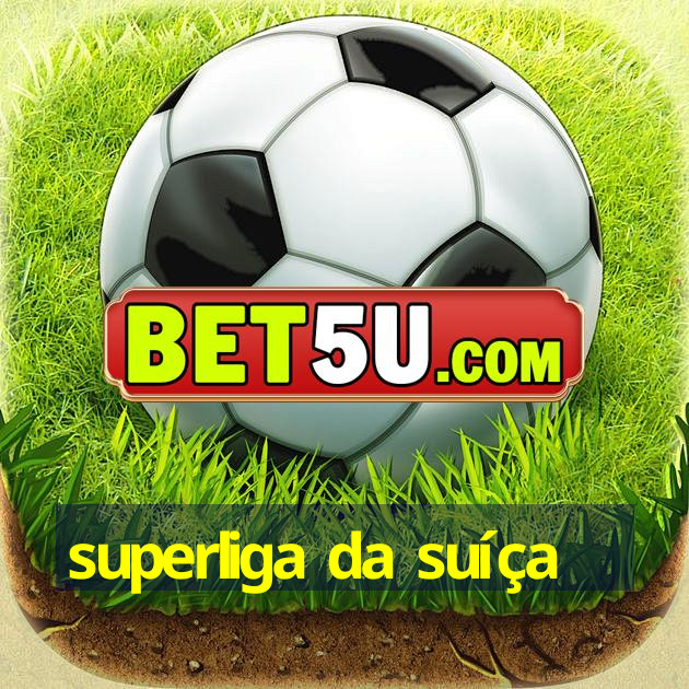 superliga da suíça