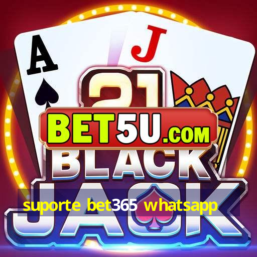 suporte bet365 whatsapp