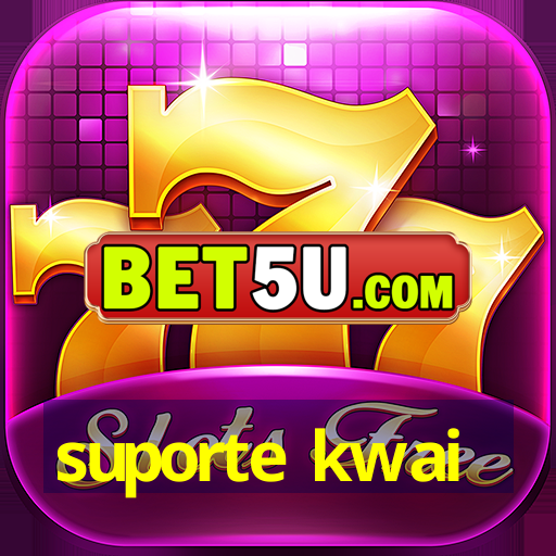 suporte kwai