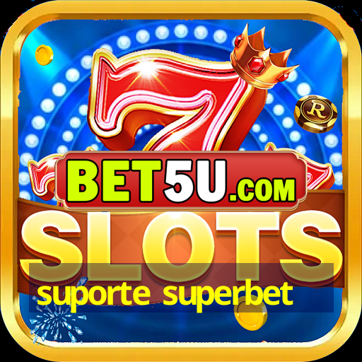 suporte superbet