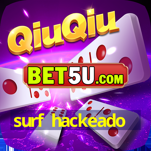 surf hackeado