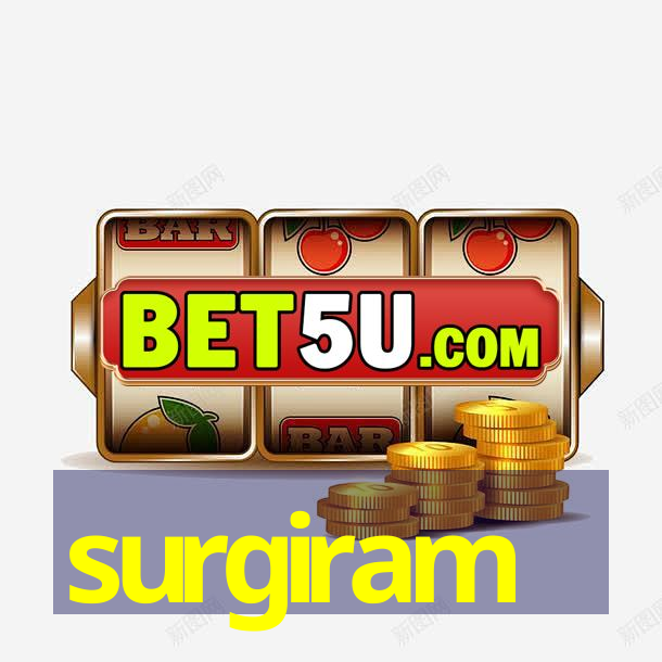 surgiram