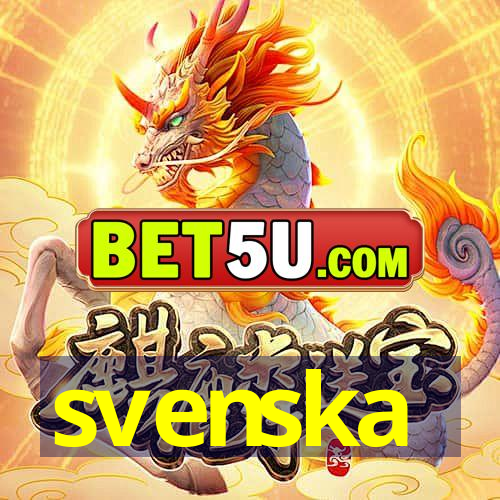 svenska