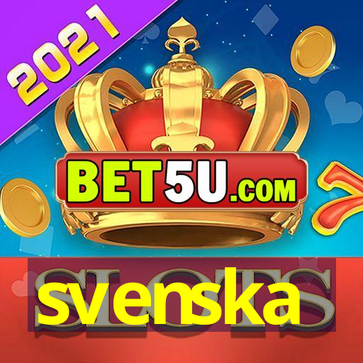 svenska