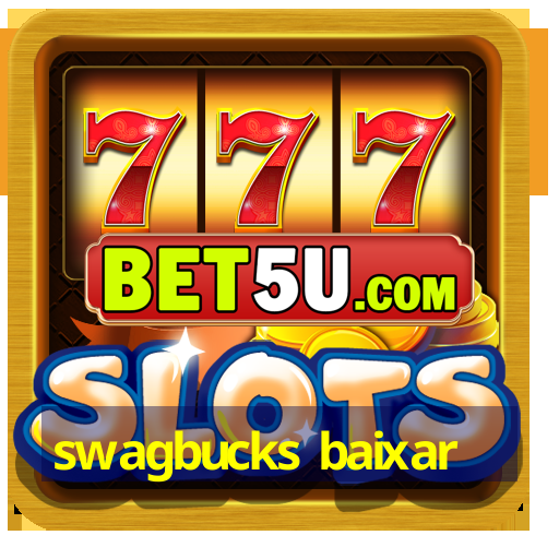 swagbucks baixar