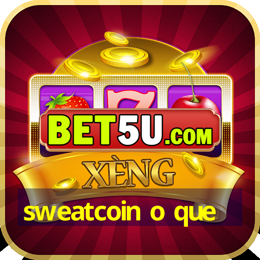 sweatcoin o que