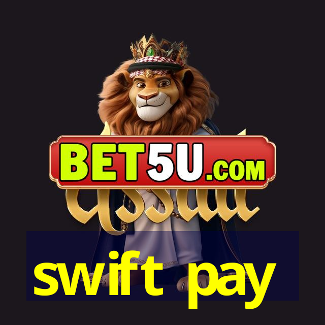 swift pay