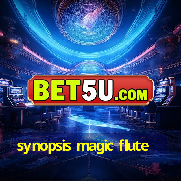 synopsis magic flute