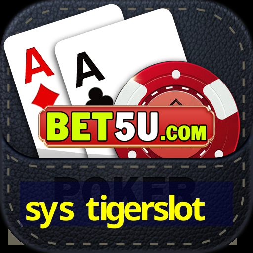 sys tigerslot