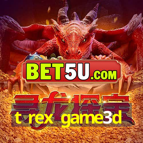 t rex game3d