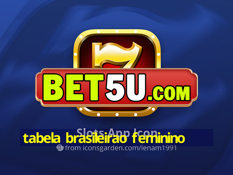 tabela brasileirao feminino