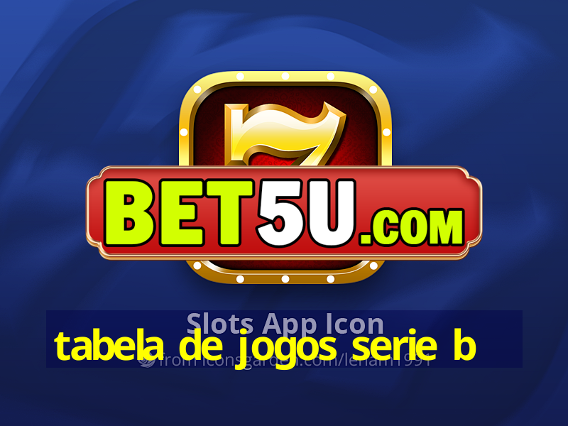 tabela de jogos serie b