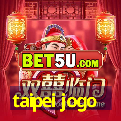 taipei jogo