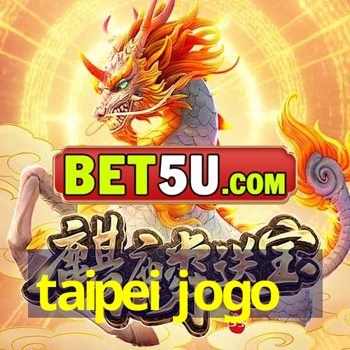 taipei jogo