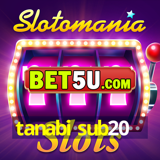 tanabi sub20