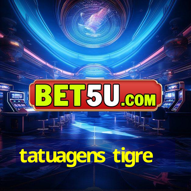 tatuagens tigre