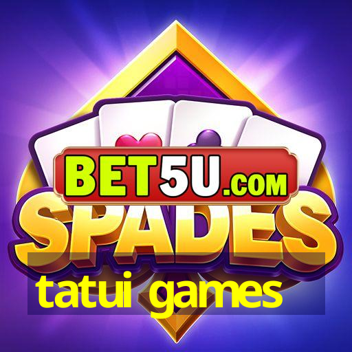 tatui games