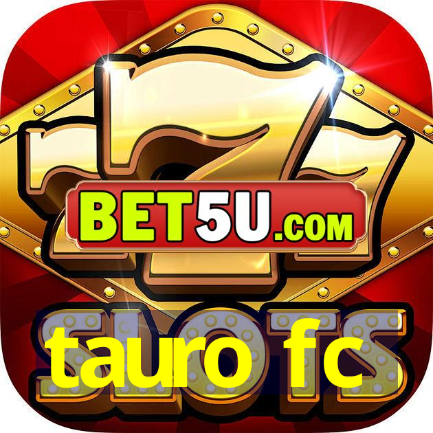 tauro fc