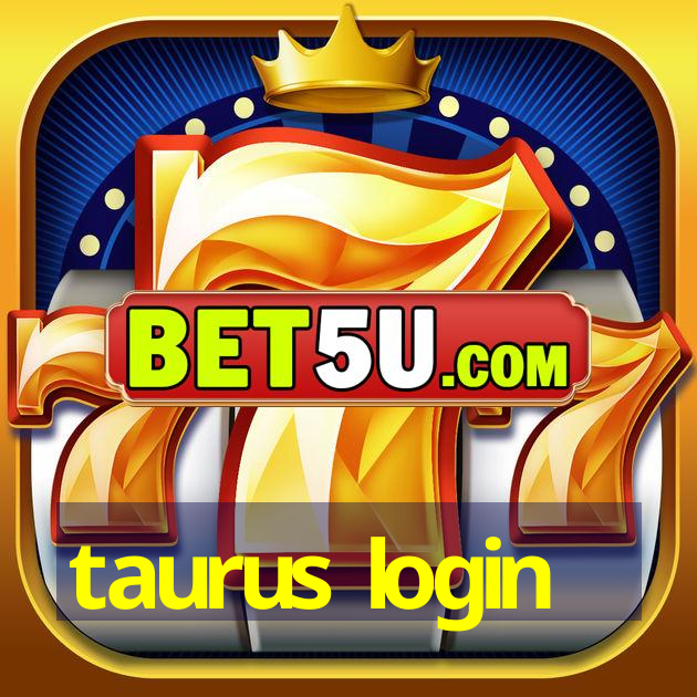 taurus login