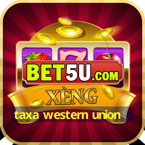 taxa western union