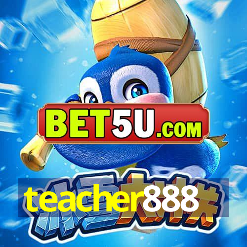 teacher888