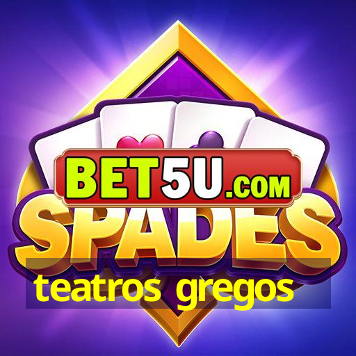 teatros gregos