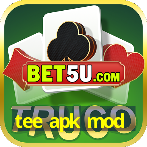 tee apk mod