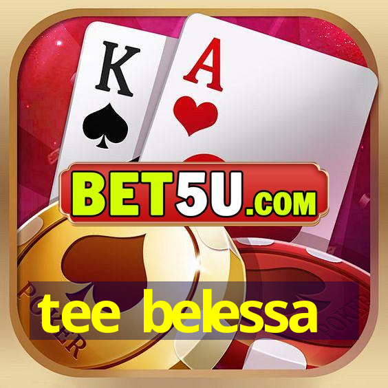 tee belessa