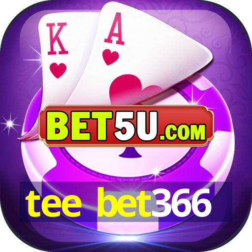 tee bet366